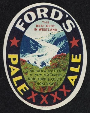 Robert Ford and Company Ltd (Hokitika): Ford's pale XXXX ale, the best spot in Westland. Brewed and bottle in New Zealand by Robt. Ford & Co Ltd., Hokitika. W & T Ltd. [ca 1969]