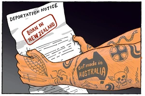 Deportation Notice. Born in New Zealand. But made in Australia.