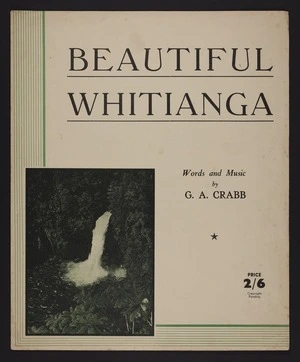 Beautiful Whitianga / words and music by G.A. Crabb.