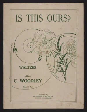 Is this ours? : waltzes / by C. Woodley.