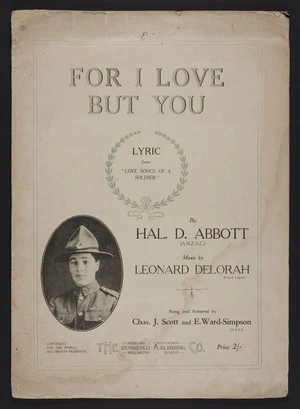 For I love but you / by Hal. D. Abbott (A.N.Z.A.C.) ; music by Leonard Delorah (French Legion).