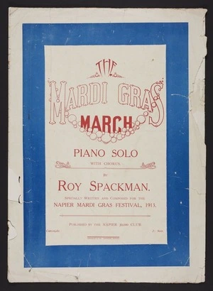 The Mardi Gras march : piano solo with chorus / by Roy Spackman.