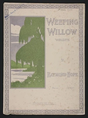 Weeping willow waltz / by Raymond Hope.