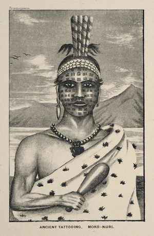 Artist unknown :Ancient tattooing. Moko-kuri. Frontispiece. [From John White's Ancient history of the Maori (Wellington, 1891)]