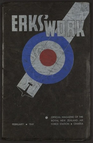 Erks' work : official magazine of the Royal New Zealand Air Force Station, Ohakea.