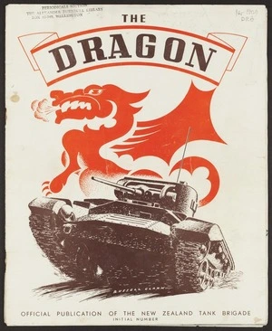 The dragon : official publication of the New Zealand Tank Brigade.