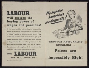 New Zealand Labour Party: No wonder housewives are desperate! Through Nationalist bungling ... prices are impossibly high! Times Printing Works Ltd., Auckland [1951]