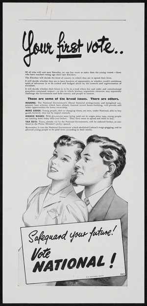 New Zealand National Party: Your first vote ... Safeguard your future! Vote National! N.Z. National Party 28B [1951]