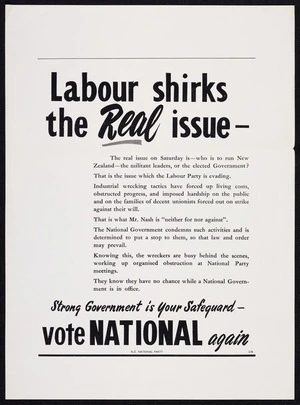 New Zealand National Party: Labour shirks the real issue. Strong government is your safeguard - vote National again. N.Z. National Party 21B [1951]