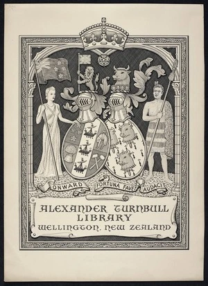 Berry, Reginald George James, 1906-1979 :Alexander Turnbull Library Wellington, New Zealand. [bookplate]. Onward; fortuna favet audaci.