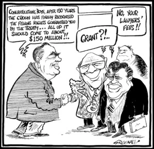 Greenall, Frank, 1948- :Congratulations boys, after 150 years the Crown has finally recognised the fishing rights guaranteed you by the Treaty... All up it should come to about $150 million!!... Grant?!... No, your lawyers' fees!!! 27 September 1992