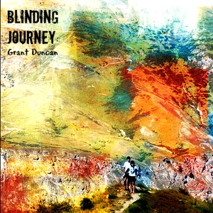 Blinding journey / Grant Duncan.