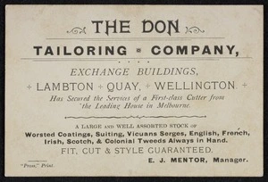 The Don Tailoring Company, Exchange Buildings, Lambton Quay, Wellington ... E J Mentor, Manager. "Press" print [Advertising card. 1893-1894]