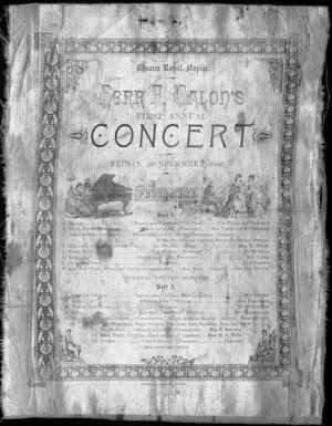 Theatre Royal, Napier :Herr F Calon's first annual concert, Friday, 29 November, 1886. Programme. Harding, Printer, Napier. 1886.