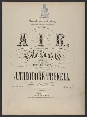 Air / compose par Le Roi Louis XIII ; transcrit pour le piano par J. Theodore Trekell.