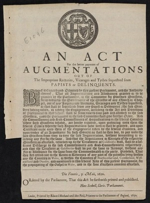 An Act for the better payment of augmentations out of the impropriate rectories, vicarages and tythes sequestred from papists or delinquents.