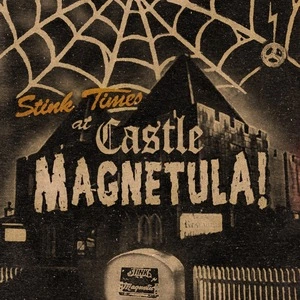 Stink times at Castle Magnetula.