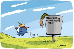 Donald Trump runs away from a rubbish bin labelled "Please dispose of your allies tidily" as a soldier's arm hangs out of it