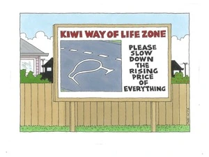 The "Kiwi way of life" speed zone traffic warning sign displays a Kiwi bird outline on a road and a request to "slow down the rising price of everything"
