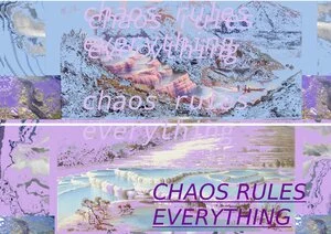 Chaos rules everything.