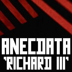 Richard III / Anecdata.