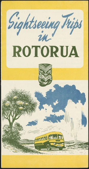 New Zealand Railways. Publicity and Advertising Branch: Sightseeing trips in Rotorua. [Front cover. ca 1950?]
