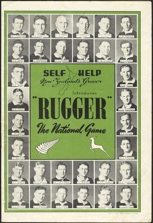 Self Help Co-op Grocery Ltd :Self Help, New Zealand's grocer, introduces "Rugger" the national game. Photos by Crown Studio (Wellington). [Title cover. 1949].