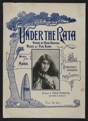Under the rata / words by Hori Rorana ; music by Pua Kawi.