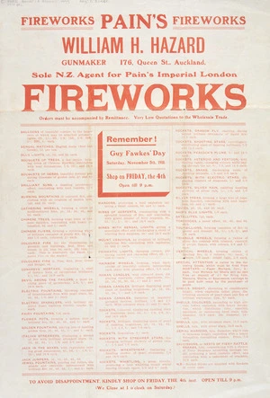 William H. Hazard, gunmaker... Auckland, sole New Zealand agent for Pain's Imperial London fireworks. [List of fireworks]. Remember Guy Fawkes' Day, Saturday November 5th, 1910.
