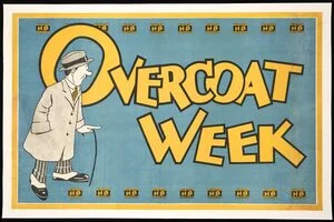 Hallenstein Brothers Ltd :Overcoat Week. HB New Zealand Clothing Factory [1920s?]