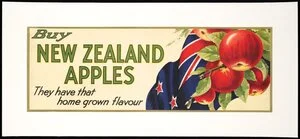 Artist unknown :Buy New Zealand apples; they have that home-grown flavour [1930s?]