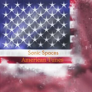 Sonic spaces : American tunes.