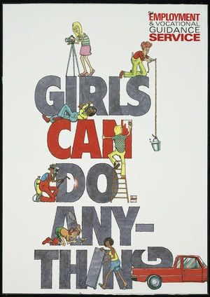 New Zealand. Department of Labour. Employment and Vocational Guidance Service :Girls can do anything [ca 1983-1985]