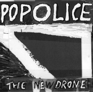 The new drone / Popolice.