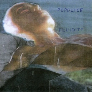 Fluidity / Popolice.