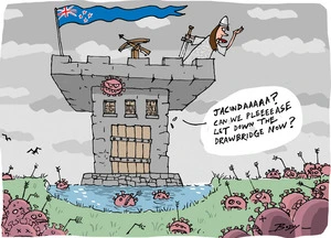 Jacinda Ardern with a sword defending the New Zealand castle from invading pink Coronaviruses as an unseen voice inside asks "Can we pleeeease let down the drawbridge now?"