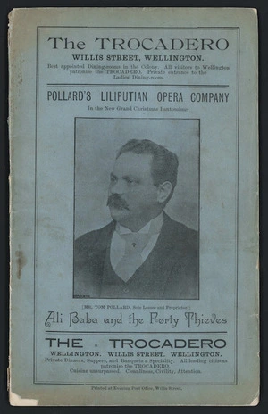 Grand Opera House (Wellington) :Pollard's Liliputian Opera Company in the new grand Christmas pantomime, "Ali Baba and the Forty Thieves". Mr Tom Pollard, sole lessee and proprietor. [Programme front cover. 1894].