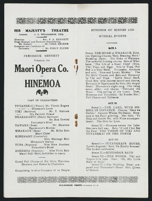 New Zealand Programme Company :His Majesty's Theatre. Frederick Bennett presents the Maori Opera Co. in "Hinemoa". Cast of characters; synopsis of scenes and musical events. [1915?]