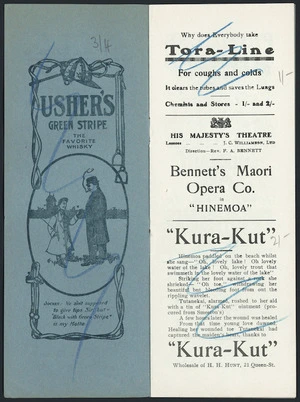 New Zealand Programme Company :His Majesty's Theatre. Bennett's Maori Opera Co. in "Hinemoa". Usher's Green Stripe the favorite whisky; "Kura-Kut" [Programme page. 1915?]