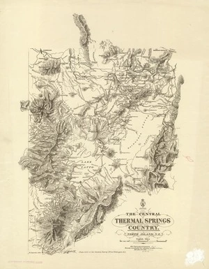 New Zealand. General Survey Office :The Central Thermal Springs Country, North Island, NZ. [facsimile]. [1888]