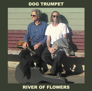 River of flowers / Dog Trumpet.