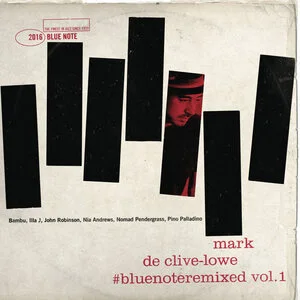 #Bluenoteremixed vol. 1 / Mark de Clive-Lowe.