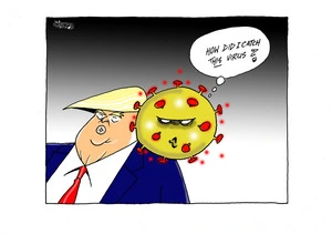 Trump wondering how he caught COVID-19, whilst a large COVID-19 virus molecule floats by his head
