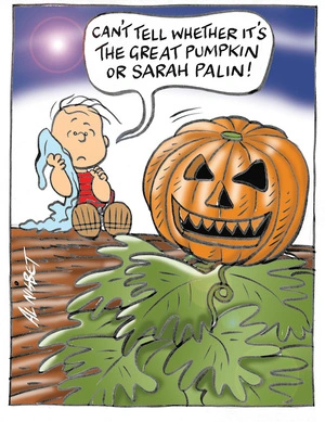 "Can't tell whether it's the great pumpkin or Sarah Palin!" 1 November, 2008.