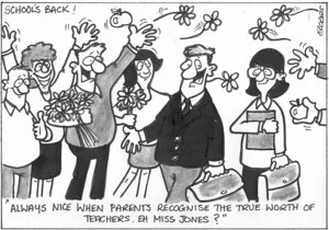 School's back! "Always nice when parents recognise the true worth of teachers, eh Miss Jones?" ca Jan/Feb 2003