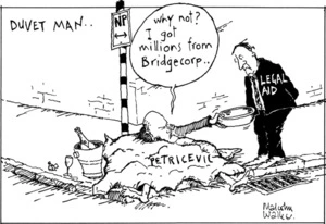 Walker, Malcolm, 1950- :"Why not? I got millions from Bridgecorp.." 13 July 2011