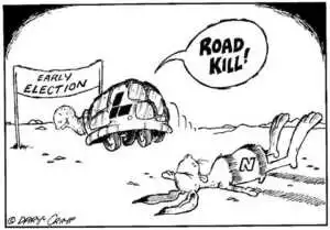 Crimp, Daryl 1958- :Early Election. ROAD KILL! L. N. Approximate publishing date 29 April 2002.
