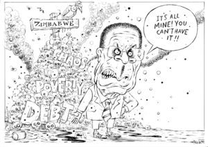 'Zimbabwe, chaos, poverty, debt'. "It's all mine! You can't have it!!" 4 April, 2008