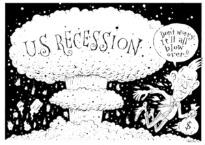 U.S. recession. "Don't worry, it'll all blow over!!" 18 January, 2008