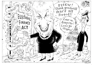 Electoral Finance Act. "Phew! Thank goodness that's all sorted!! "Come on, Annette! Let's go shopping!" 21 December, 2007